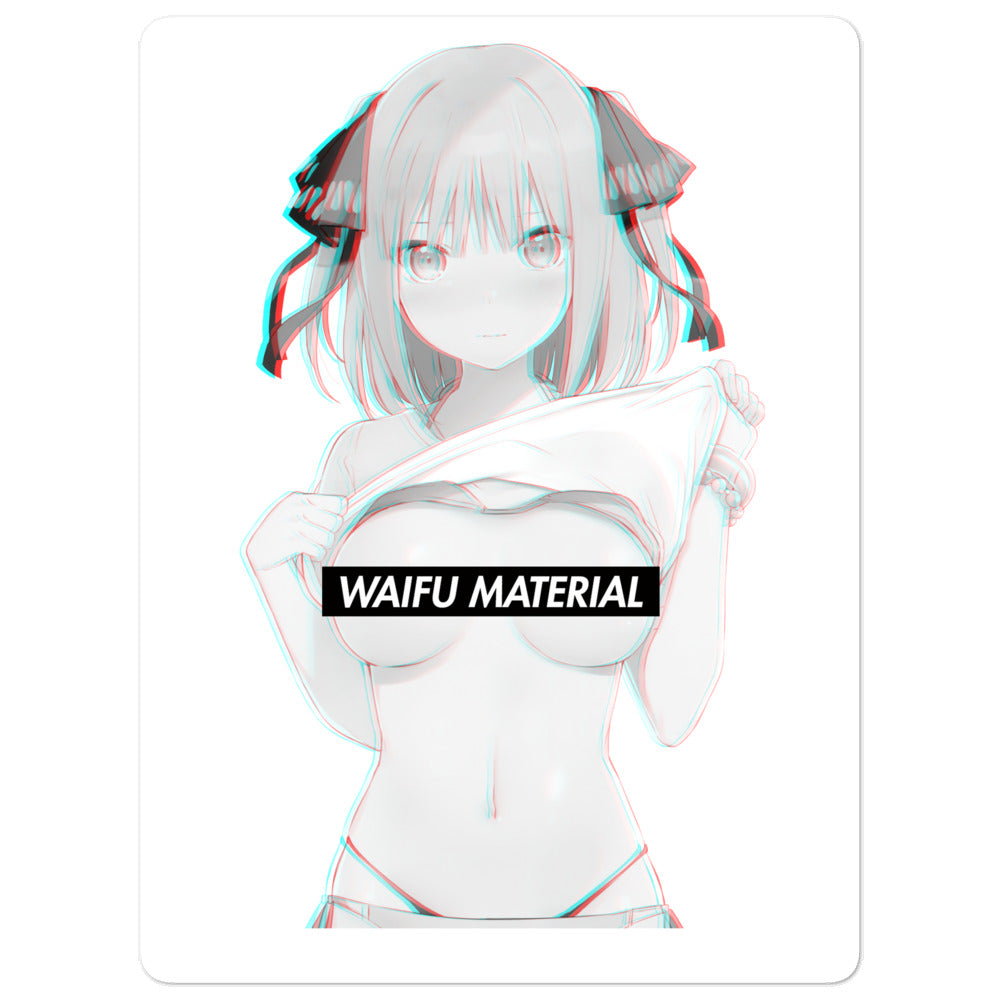 Nino Waifu Material #006 Kiss Cut Premium Sticker